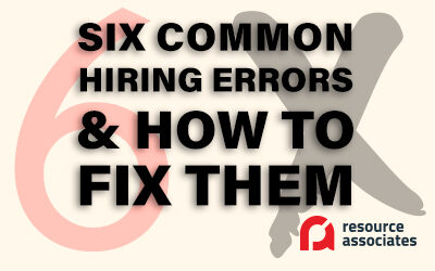 6 Common Hiring Errors & How to Fix Them