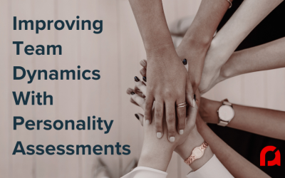 How Hiring Managers Can Use Personality Assessments to Improve Team Dynamics